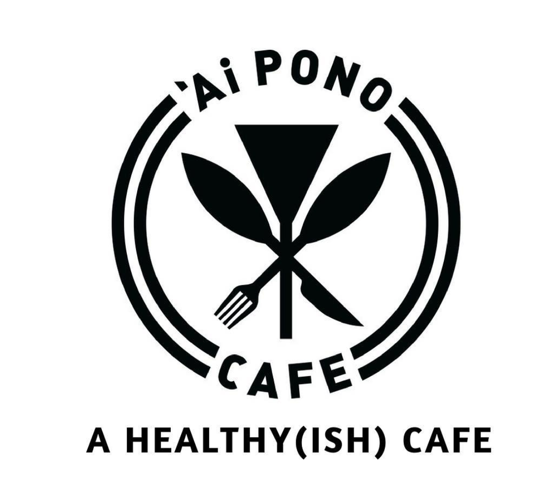 Find us at Ai Pono Cafe!